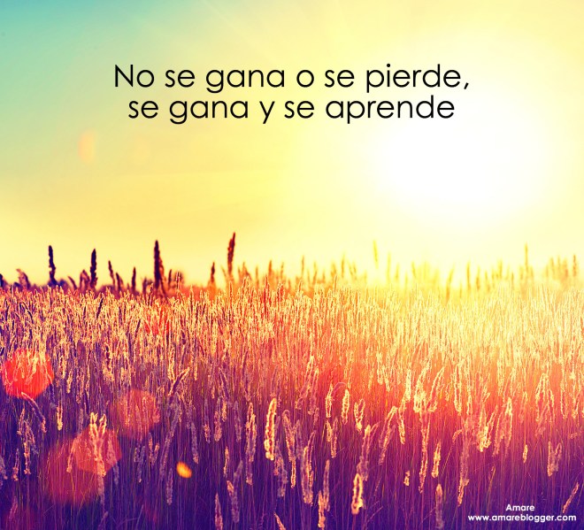 Se gana y se aprende