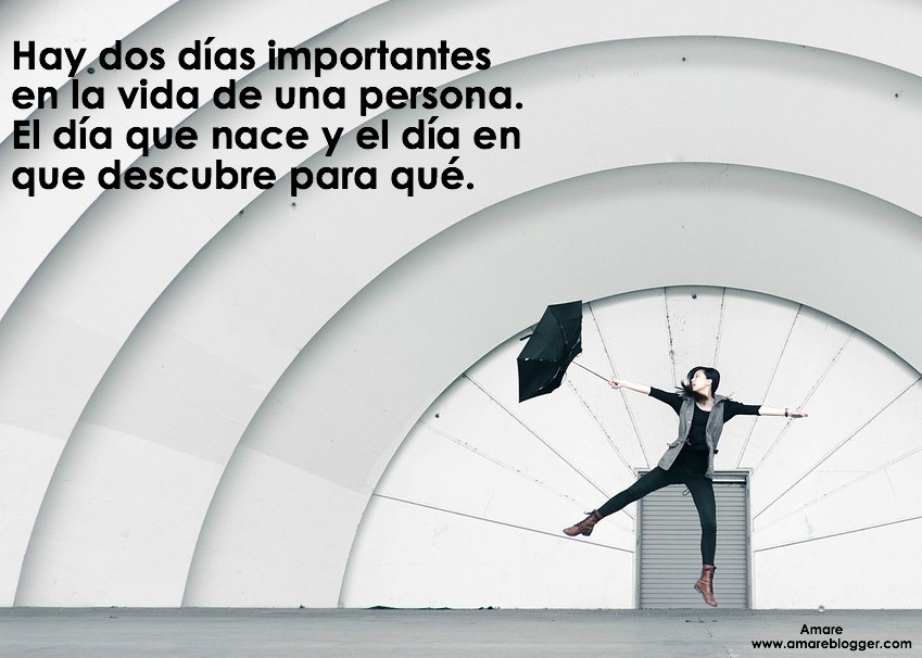 frase dias importantes de tu vida